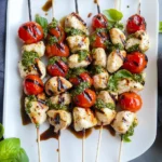 Chicken Caprese Skewers